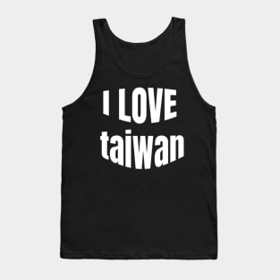 i love taiwan Tank Top